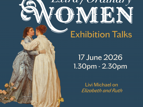 Exhibition Talk - Livi Michael on Elizabeth Gaskell