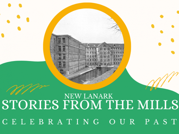 New Lanark - Stories from the Mills