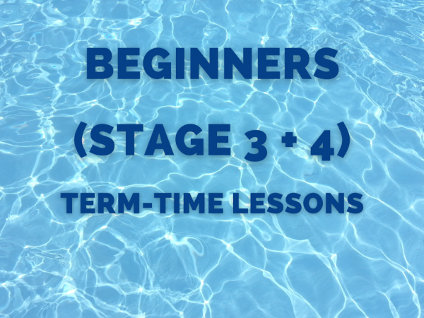 Stage 3+4 (Beginners) Term Time Group Swim Lessons