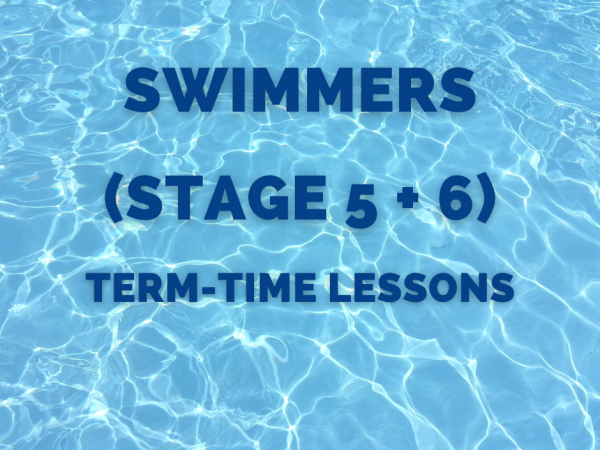 Stage 5+6 (Swimmers) Term Time Group Swim Lessons
