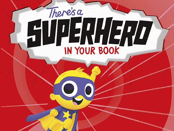 There’s a Superhero in Your Book: storytime & make-and-take