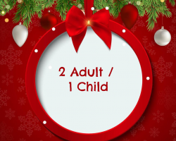 2 Adults / 1 Child