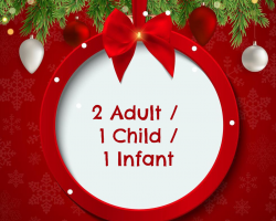 2 Adults / 1 Child / 1 Infant