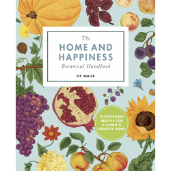 Home And Happiness Botanical Handbook