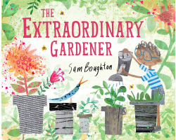 Extraordinary Gardener