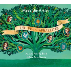 Meet the Artist: The Pre-Raphaelites An Art Activity Book