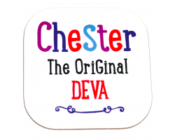 Chester "The Original Deva" Coaster
