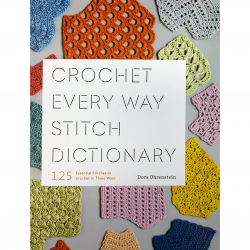 Crochet Every Way Stitch Dictionary