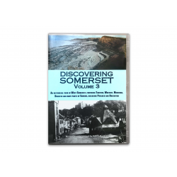 Discovering Somerset Volume 3