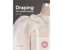 Draping: The Compete Course - Second Edition