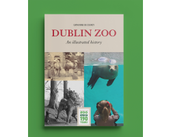 Dublin Zoo An Illustrated History New edition