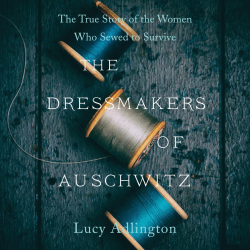 On Demand: The Dressmakers of Auschwitz