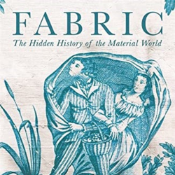 On Demand: FABRIC The Hidden History of the Material World