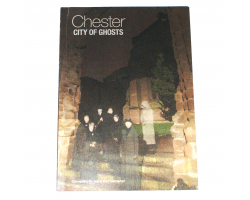 Chester: City of Ghosts - Mary Ann Cameron