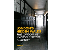 London's Hidden Walks (Vol. 1)