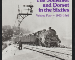 Pre-owned The Somerset and Dorset in the 60s Volume 4 Ivo Peters