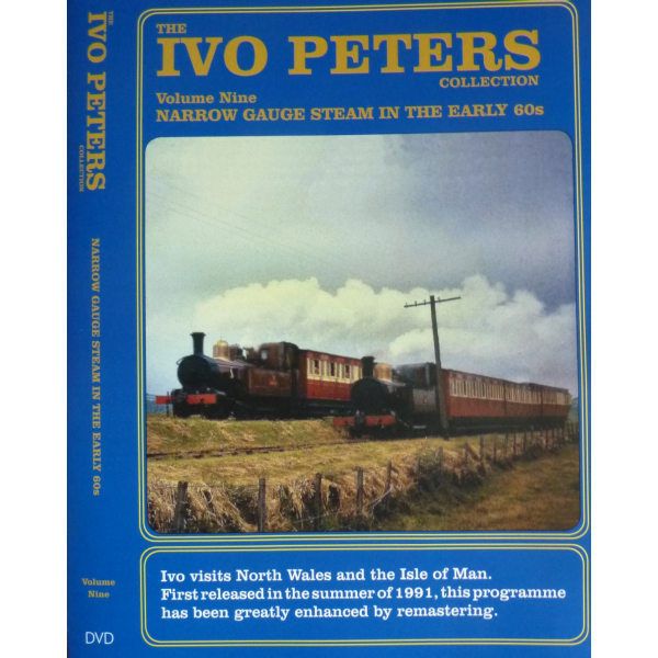 The Ivo Peters Collection - Volume 9 Narrow Gauge Steam in the Early 60s