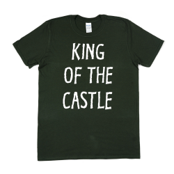 King of The Castle - Adult T-Shirt - Forest Green - Medium