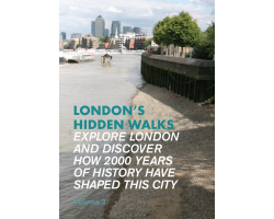 London's Hidden Walks Vol 2