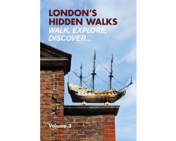 London's Hidden Walks Vol 3