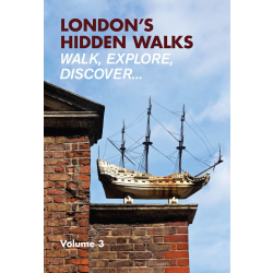 London's Hidden Walks Vol 3
