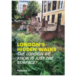 London's Hidden Walks Vol 1