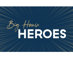 Big House Heroes | Donation