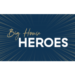 Big House Heroes | Donation