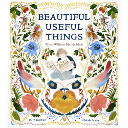 Beautiful Useful Things, What William Morris Made