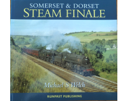 Somerset & Dorset Steam Finale - Michael S Welch