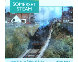 Somerset Steam - Scenes from the Fifties and Sixties
