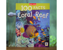100 Facts: Coral Reefs