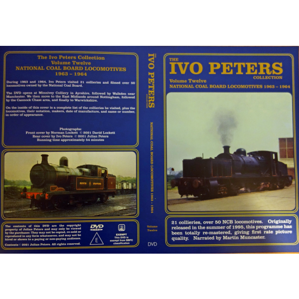The Ivo Peters Collection - Volume 12  National Coal Board Locomotives   1963-1964