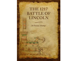 The 1217 Battle of Lincoln