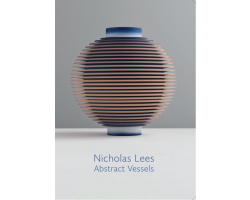 Nicholas Lees: Abstract Vessels - Exhibition Catalogue