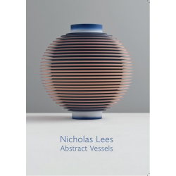 Nicholas Lees: Abstract Vessels - Exhibition Catalogue