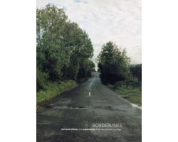 Borderlines: Personal Stories and Experiences from the Border Counties of the Island of Ireland