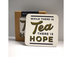 Tea There is Hope Coasters