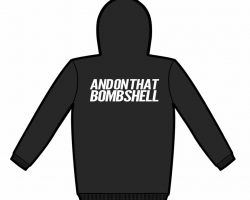 And On That Bombshell Hoodie (XL)