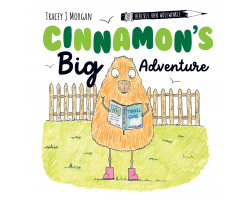 Cinnamon's Big Adventure by Tracey J Morgan and Hercule Van Wolfwinkle PREORDER