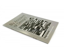 By Accident or Design?