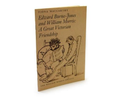 Edward Burne-Jones and William Morris: A Great Victorian Friendship