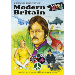 A Heroes History of Modern Britain