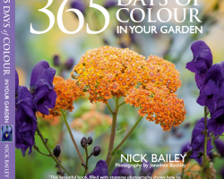 Nick Bailey: 365 Days of Colour in Your Garden