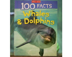 100 Facts: Whales & Dolphins