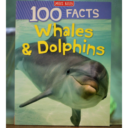 100 Facts: Whales & Dolphins