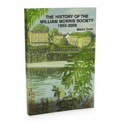 The History of the William Morris Society 1955-2005