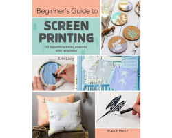 Beginners Guide to Screen Printing
