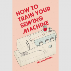 How to train your sewing Machine