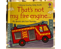 That's Not My Fire Engine